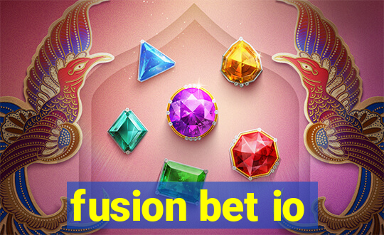 fusion bet io